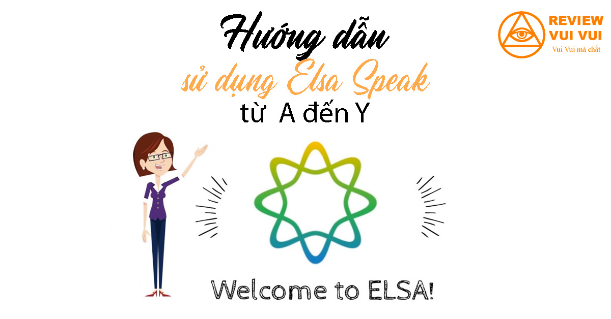 Hướng dẫn sử dụng Elsa Speak