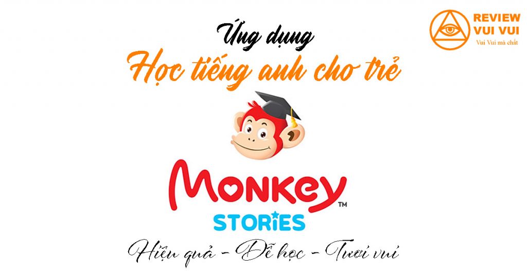 Ứng dụng học tiếng anh cho trẻ Monkey Stories