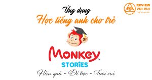 Ứng dụng học tiếng anh cho trẻ Monkey Stories