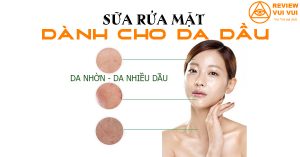 sữa rửa mặt cho da dầu