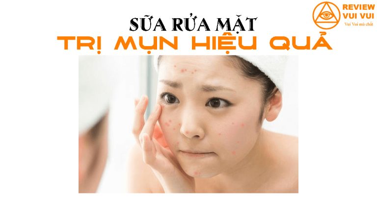 sữa rửa mặt trị mụn