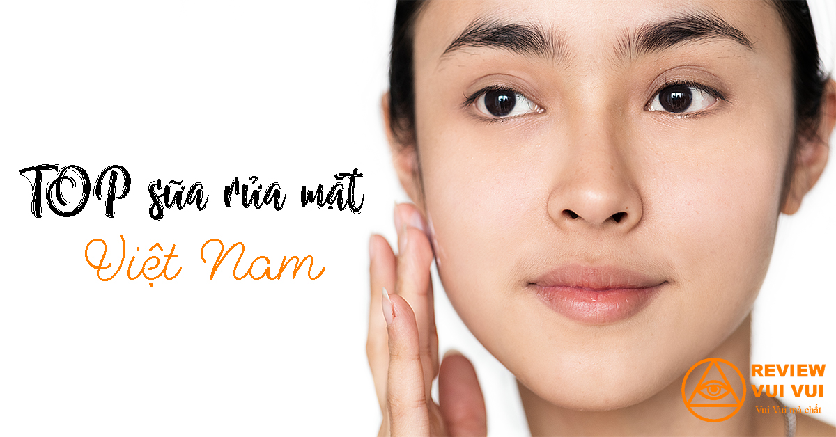 sữa rửa mặt Việt Nam tốt